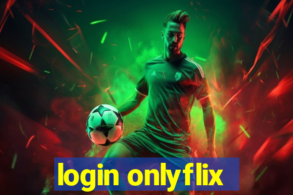 login onlyflix